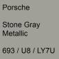 Preview: Porsche, Stone Gray Metallic, 693 / U8 / LY7U.